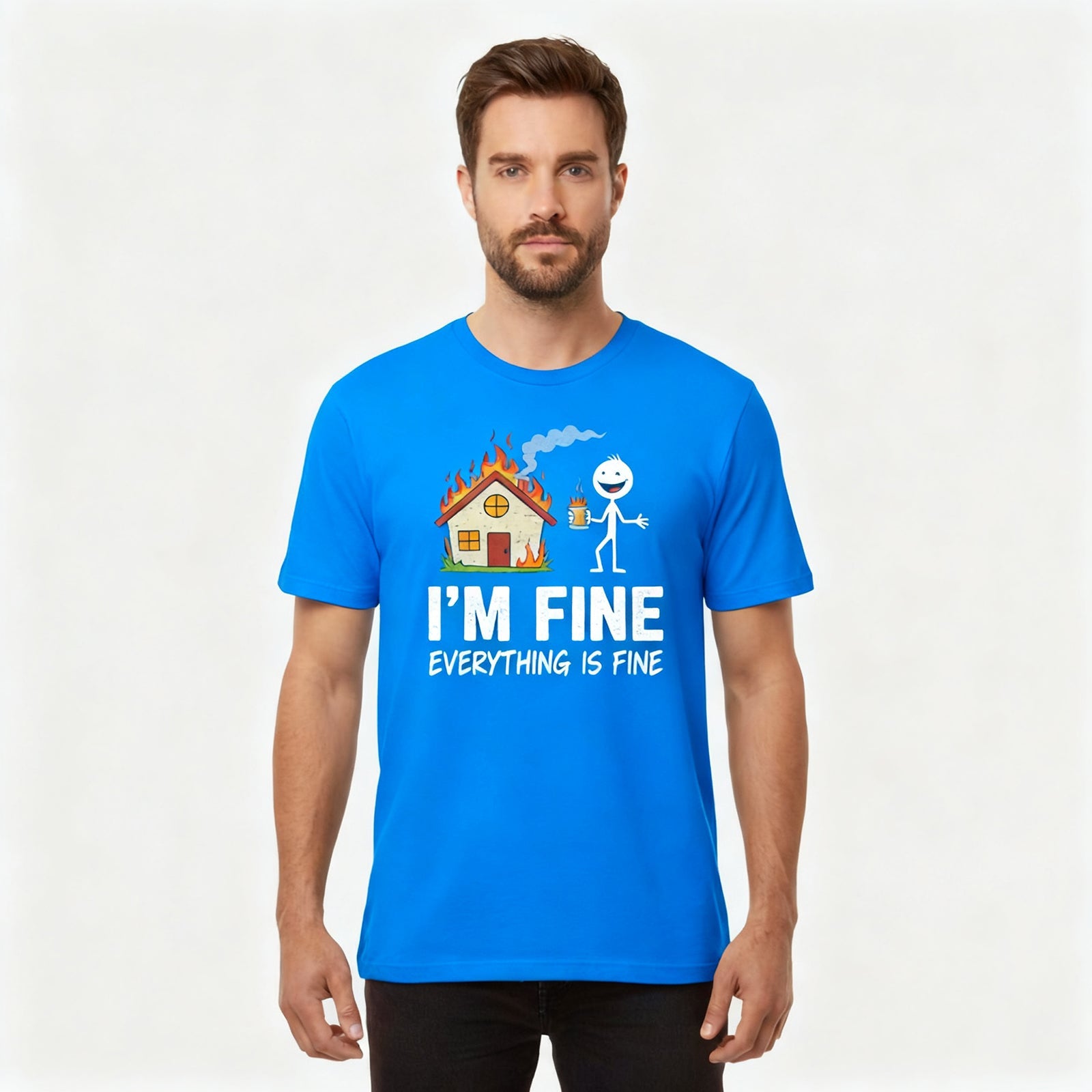 I'm Fine Everything is Fine T-Shirts